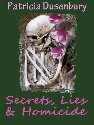 cover image of Secrets, Lies & Homicide